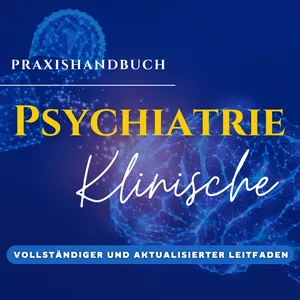 Cover image for Ebook Klinisches Handbuch der Psychiatrie mit Behandlungen und psychischen Störungen