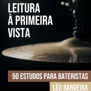 Imagem de capa para o Ebook Leitura à Primeira Vista - 50 Estudos para Bateristas (eBook)