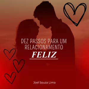Imagem de capa para o Ebook DEZ PASSOS PARA UM RELACIONAMENTO FELIZ 