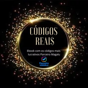 CÓDIGOS REAI$ - PARCEIRO MAGALU por MONIQUE CUNHA