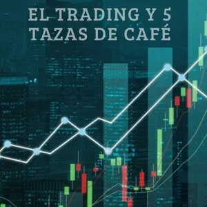 Imagen de portada para Ebook Tomando 5 tazas de Café y El mundo del Trading 