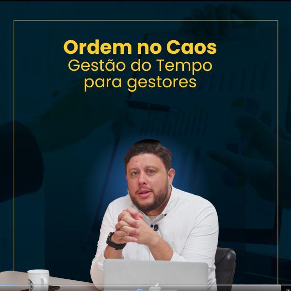 Imagem do curso Ordem no Caos - Gestão do Tempo para Líderes