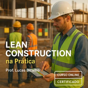 Imagem do curso Lean Construction na Prática: reduza custos e prazos na sua obra