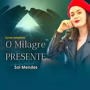 Imagem de capa para o Curso online Milagre Presente: Cocriando uma nova realidade financeira