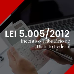 Imagem de capa para o Curso online Lei 5.005/2012 - Incentivo Tributário do Distrito Federal