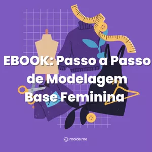 Imagem de capa para o Ebook Ebook: Passo a Passo de Modelagem Base Feminina 