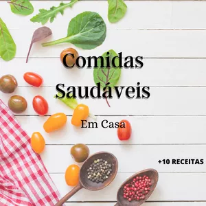 Imagem de capa para o Ebook Comidas Saudáveis com 10 receitas extras 