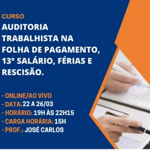 Imagem de capa para o Evento online Curso Auditoria Trabalhista na Folha de Pagamento, 13° Salário, Férias e Rescisão. ONLINE - AO VIVO