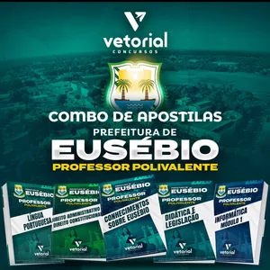 Imagem do curso Combo de Apostilas para Prefeitura de Eusébio / Cargo: Professor Polivalente