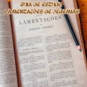 Imagem de capa para o Ebook Guia de estudos - Lamentações de Jeremias