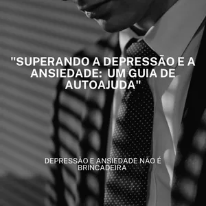 Imagem de capa para o Ebook Superando a Depressão e a Ansiedade 