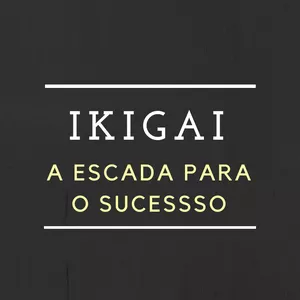Imagem de capa para o Curso online IKIGAI: a escada para o sucesso