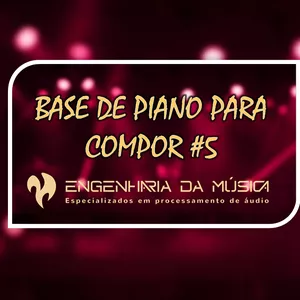 Imagem de capa para o Curso online PROJETO 5 - BASE DE PIANO PARA COMPOR | ENGENHARIA DA MÚSICA 