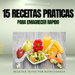 Imagem de capa para o Ebook 15 receitas praticas para emagrecer rápido