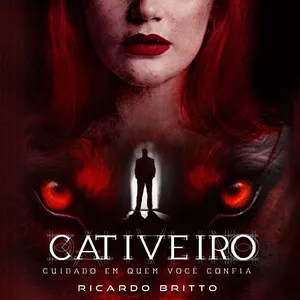 Imagem de capa para o Ebook Cativeiro: Cuidado em quem você confia (Portuguese BR Edition)
