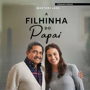 Imagem de capa para o Curso online Masterclass: A filhinha do papai