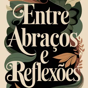 Imagem de capa para o Ebook E-BOOK ENTRE ABRAÇOS E REFLEXÕES