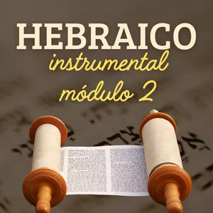 Imagem do curso Hebraico Instrumental com Paulo Won - Módulo 2