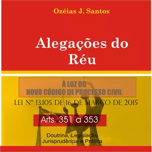 Imagem de capa para o Ebook Alegações do Réu - Arts. 351 a 353 - Doutrina e Modelos de Petições