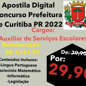 Material de Estudo Digital Para o Concurso da Prefeitura Curitiba PR 2022 - Auxiliar de Serviços Escolares