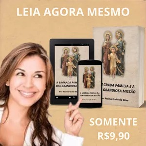 Imagem de capa para o Ebook Livro "Sagrada Família e a Sua Grandiosa Missão!"
