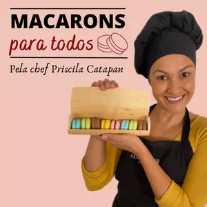 Imagem de capa para o Curso online Macarons Para Todos por Priscila Catapan