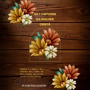 Imagem de capa para o Ebook AS 7 VIRTUDES DA MULHER CRISTÃ