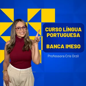 Imagem de capa para o Curso online Curso Língua Portuguesa IMESO - Cris Orzil