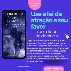 Imagem de capa para o Ebook Vibrando em Sintonia A LEI DA ATRAÇÃO NA PRÁTICA