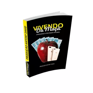 Imagem de capa para o Ebook Vivendo da Maçã - Revenda de iPhones | Básico ao Avaçado | Antony David