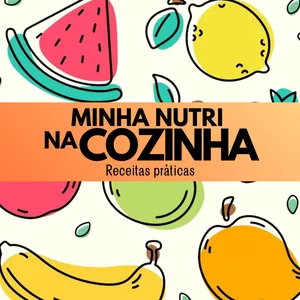 Imagem de capa para o Ebook E-book Minha Nutri na Cozinha - Receitas Práticas
