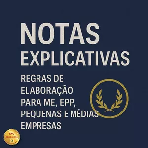 NOTAS EXPLICATIVAS - Regras de Elaboração para ME, EPP, Pequenas e Médias Empresas