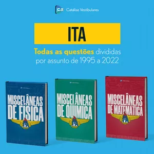 Miscelâneas ITA - Provas antigas de exatas do ITA divididas por ass...