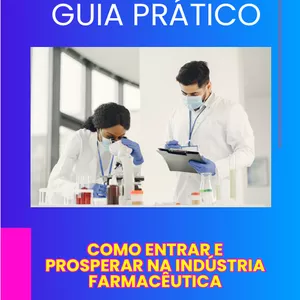 Imagem de capa para o Ebook GUIA PRÁTICO: Como entrar e prosperar na indústria farmacêutica