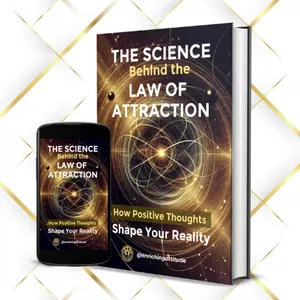 Cover image for Ebook The Science Behind the Law of Attraction How Positive Thoughts Shape Your Reality