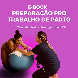 Imagem de capa para o Ebook E-BOOK PREPARAÇÃO PARA O TRABALHO DE PARTO