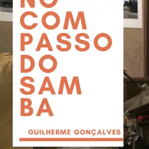 Imagem de capa para o Ebook No Compasso Do Samba