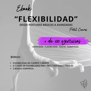 Imagen de portada para Ebook "Flexibilidad" una guía interactiva para volver a mobilizar y flexibilizar tu cuerpo