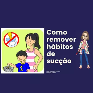 Imagem de capa para o Ebook Como remover hábitos de sucção