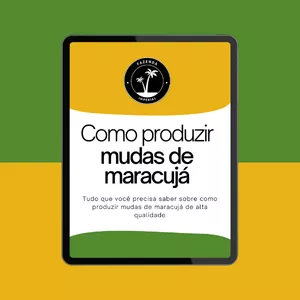 Imagem de capa para o Ebook Como produzir mudas de maracujá