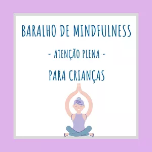 Imagem de capa para o Curso online Baralho Mindfulness para Crianças! Com Cartas para Uso em Sala de Aula! :)