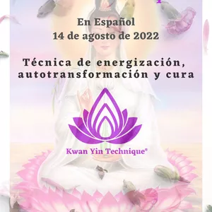 Imagen de portada para Evento online Curso Kwan Yin Technique EN ESPAÑOL 14.08.2022 