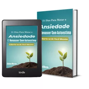 Imagem de capa para o Ebook 21 Dias Para Matar a Ansiedade e Renascer com Autoestima 