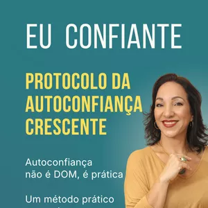 Imagem do curso Protocolo da Autoconfiança Crescente
