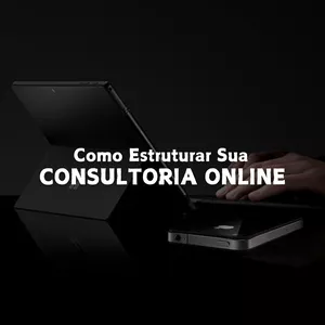 Imagem do curso COMO ESTRUTURAR SUA CONSULTORIA ON-LINE