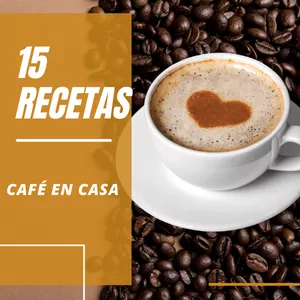 Imagen de portada para Ebook 15 RECETAS DE CAFÉ EN CASA 