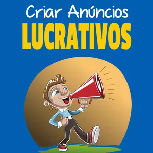 Imagem de capa para o Ebook Dicas para Criar Anúncios Lucrativos