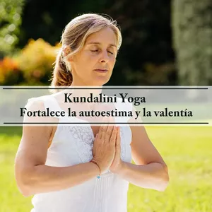 Imagen de portada para Curso online Fortalece la autoestima y la valentía con Kundalini Yoga