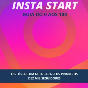 Imagem de capa para o Curso online Insta Start - Guia de Crescimento e Monetização