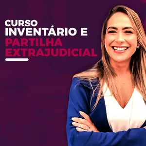 Imagem de capa para o Curso online Curso de Inventário e Partilha Extrajudicial